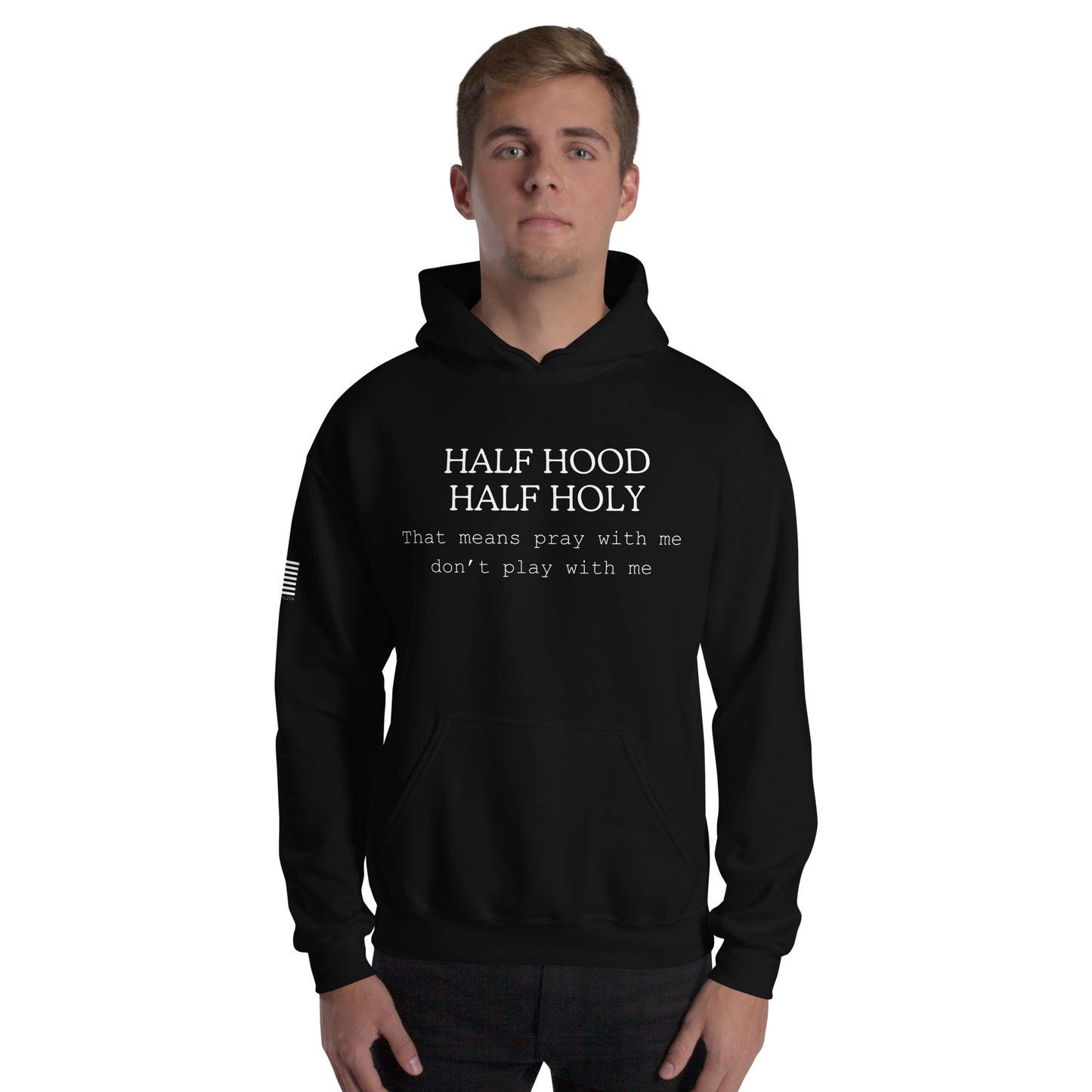 HALF HOOD HALF HOLY  Hoodie