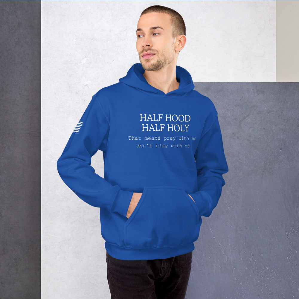 HALF HOOD HALF HOLY  Hoodie