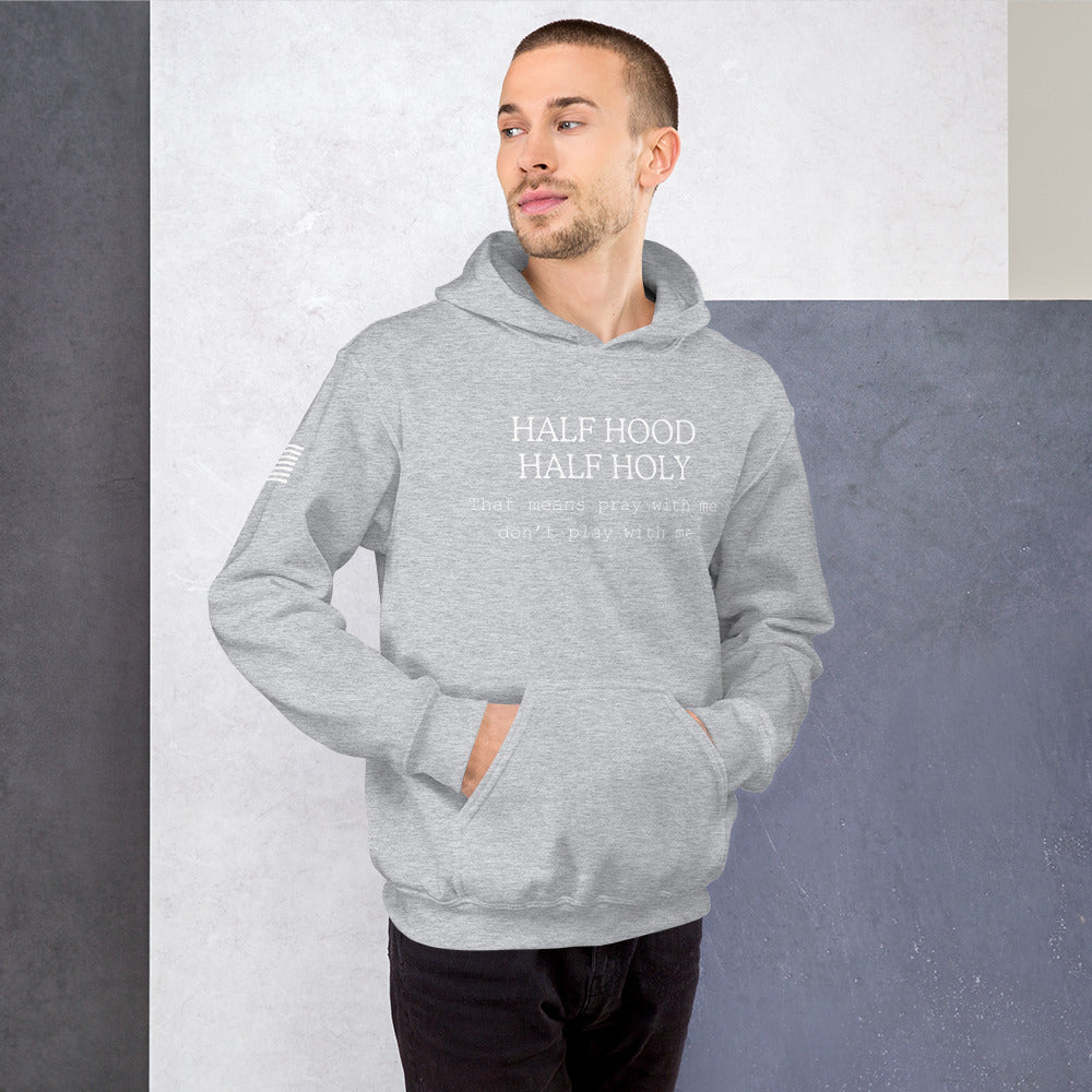 HALF HOOD HALF HOLY  Hoodie