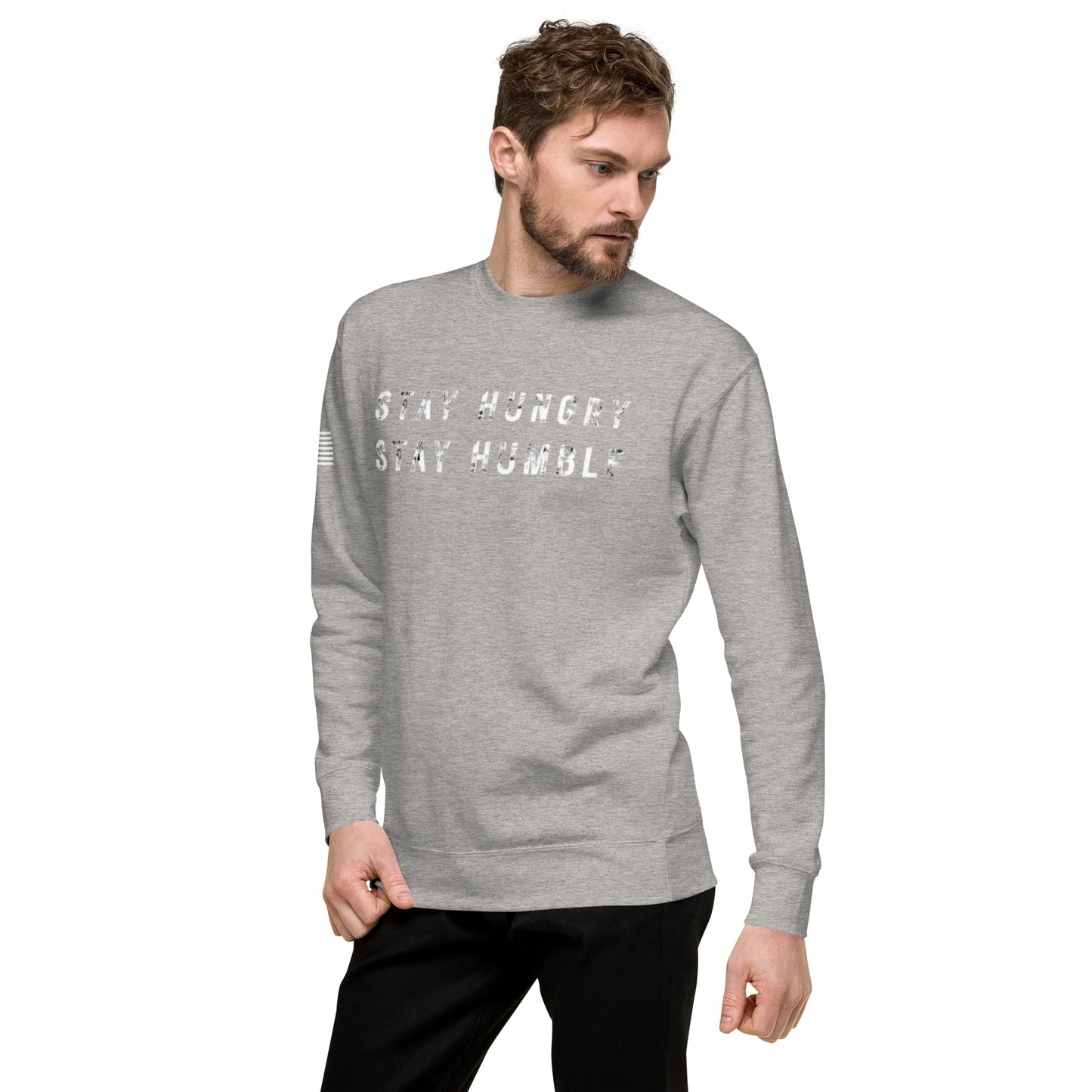 STAY HUNGRY STAY HUMBLE CREW NECK